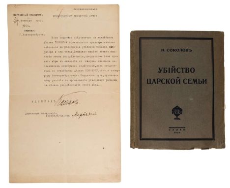 A SIGNED ORDER FROM ADMIRAL KOLCHAK ORDERING AN INVESTIGATION INTO THE ASSASSINATION OF THE ROMANOVS, 1919together with Nikol