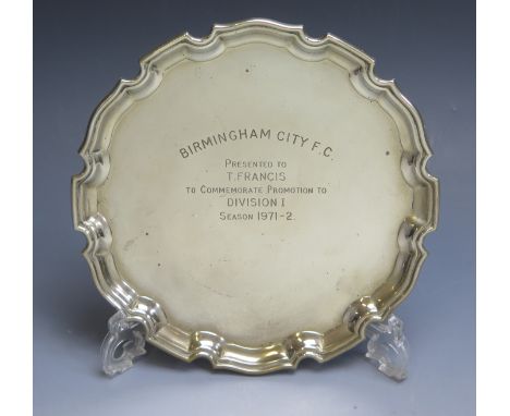 A silver plated waiter inscribed “Birmingham City F.C.” Presented to T. Francis to commemorate promotion to Division One Seas