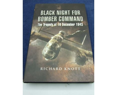 Black night for bomber command by Richard Knott, with dust cover. 2007 first edition