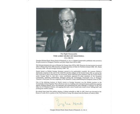 The Rt. Hon. Lord Hurd of Westwell CH, CBE, PC Douglas Hurd signature piece MP and Conservative Party politician, who served 