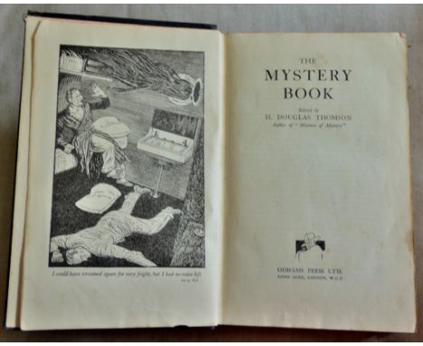 The Mystery Book edited by H. Douglas Thomson. London, Odhams Press Ltd., 1934. First edition. 8vo. pp. 1086. Frontispiece. 1