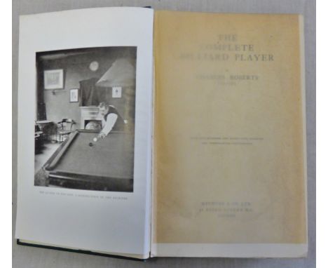 Roberts Charles The Complete Billiards Player published 1911 Methuen London first edition Cloth hardback  284 pp 285 diagrams