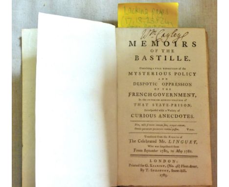 Memoirs of the Bastille. Containing a Full Exposition of the Mysterious Policy and Despotic Oppression of the French Governme