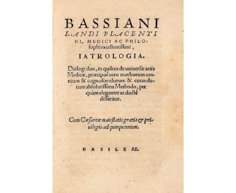 NO RESERVE Landi Bassiano. Iatrologia. Dialogi duo, in quibus de universae artis medicae, praecipuè vero morborum omnium & co