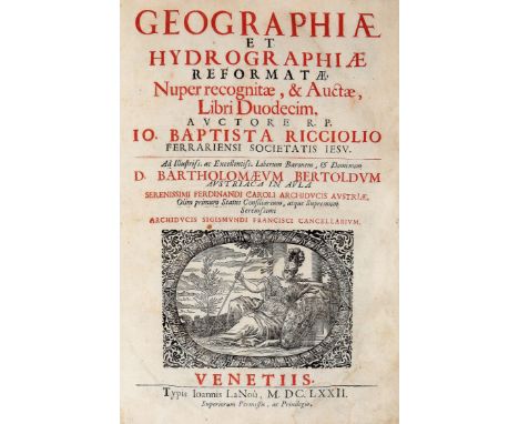 NO RESERVE Riccioli Giovanni Battista. Geographiae et hydrographiae reformatae, nuper recognitae, & auctae, libri duodecim...