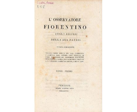 NO RESERVE Lastri Marco. L'osservatore fiorentino sugli edifizj della sua patria... Terza edizione eseguita sopra quella del 