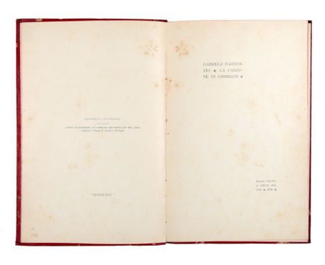 NO RESERVE D'Annunzio Gabriele. La canzone di Garibaldi. Milano: Fratelli Treves, 1901.In-4° (mm 275x180). Pagine [6], 61, [3