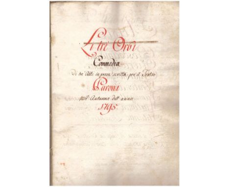 NO RESERVE Manoscritto. Li tre orbi. Commedia di tre atti in prosa scritta per il teatro Paroni nell'autunno dell'anno 1795. 