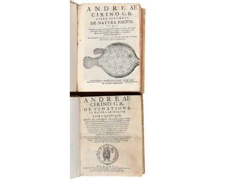 NO RESERVE Cirino Andrea. De venatione, et natura animalium libri quinque. Quibus ex universo antiquitatis penu triginta fere