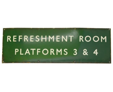 A BR(S) enamel sign displaying 'REFRESHMENT ROOM / PLATFORMS 3 &amp; 4,with white letters on a green ground,height 30.4cm, wi