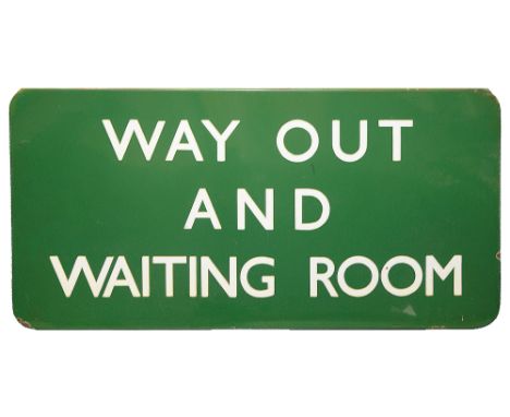 A BR(S) region enamel sign displaying 'WAY OUT AND WAITING ROOM',with white lettering on a green ground, height 30.5cm, width