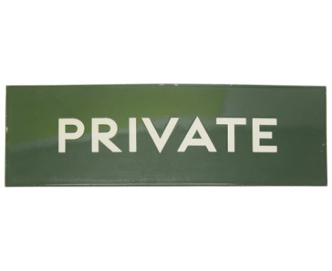 A BR(S) enamel door sign displaying 'PRIVATE',white lettering on a green ground, flat signheight 15.3cm, width 45.7cmConditio