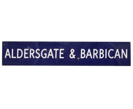 A London Underground enamel station sign for Aldersgate &amp; Barbican,mid-20th century, with white lettering on a blue groun
