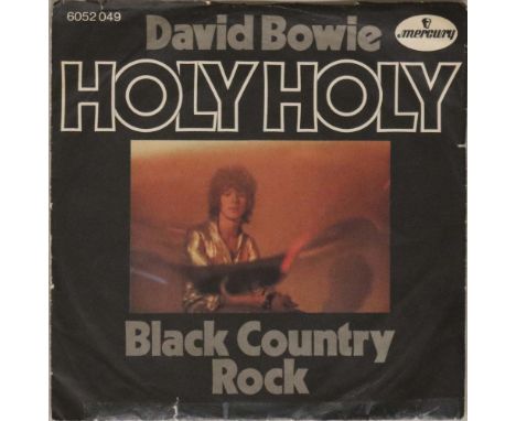 DAVID BOWIE - HOLY HOLY - GERMAN 7" (6052 049). A neat original German 7" copy of the scarce Mercury release (6052 049). The 