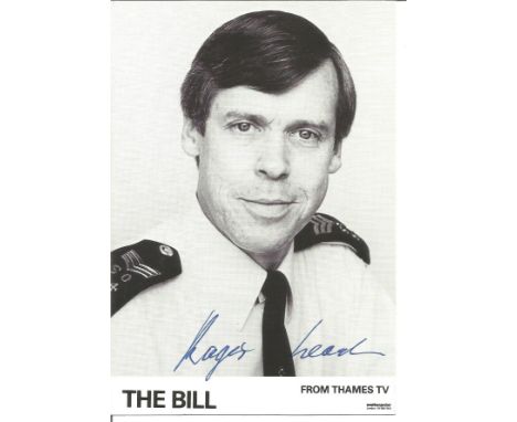 Roger Leach signed 6 x 4 inch b/w portrait photo from TV series The Bill. Condition 8/10. All autographs come with a Certific