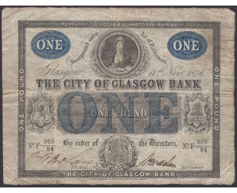 City of Glasgow Bank, £1, 11 November 1876, serial number F 969/84, two manuscript signatures, a clean, strong and fresh very