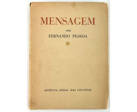 PESSOA, Fernando.- Mensagem.- Lisboa: Agência Geral das Colónias, 1941.- 103 p.; 20 cm.- B., Copy no. 11 of the special editi