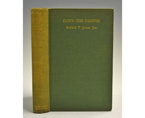 Jones Jnr, Robert. T. - 'Down the Fairway' with O. B. Keeler, 1st ed UK, George Allen & Unwin, London, 1927 cloth, 239p, illu
