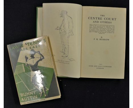 Tennis Book Selection to include 1935 'Lawn Tennis Made Easy' by 'Bunny' Austin HB with DJ and 1937 'The Centre Court & Other