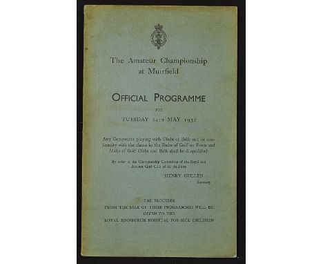 1932 Official Amateur Championship Golf Programme -May at Muirfield for Tuesday, 24th and won by Jon DeForest. Introduction b
