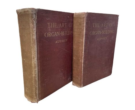 GEORGE ASHDOWN AUDSLEY: THE ART OF ORGAN BUILDING, New York, Dodd, Mead and Company, 1905, in two volumes. Deep red cloth wit