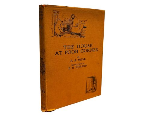A A MILNE: THE HOUSE AT POOH CORNER, London, Methuen, 1928. First edition within original unclipped dustjacket. With pictoria