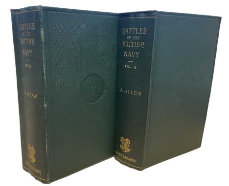JOSEPH ALLEN: BATTLES OF THE BRITISH NAVY, London, Henry G Bohn, 1852. In 2 volumes, uniformly bound in green calf with gilt 
