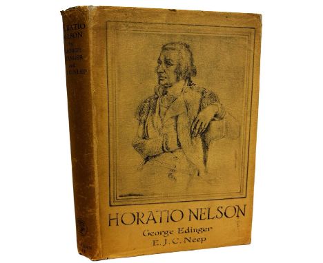 GEORGE EDINGER AND E J C NEEP: HORATIO NELSON, London, Jonathan Cape, 1930, first edition in original unclipped dustjacket. C