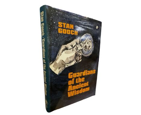 STAN GOOCH: GUARDIANS OF THE ANCIENT WISDOM, London, Wildwood House, 1979. First edition in original unclipped dustjacket