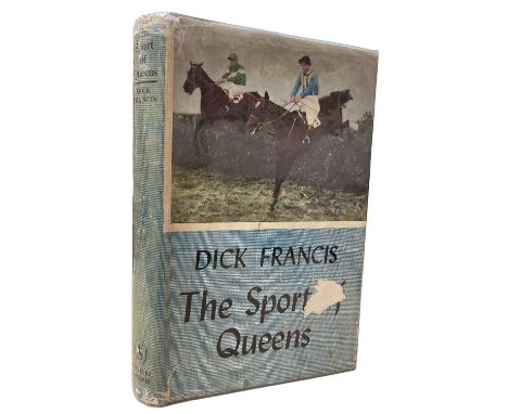 DICK FRANCIS: THE SPORT OF QUEENS, London, Michael Joseph, 1957. True first edition inscribed by the author within blue board