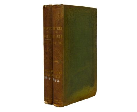 de Bonelli, L. Hugh. Travels in Bolivia; with a Tour Across the Pampas, 2 volumes, first edition, 16pp. publisher's catalogue