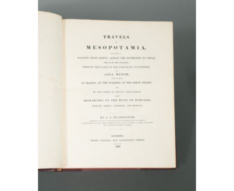 Travels to Mesopotamia. London: H. Colburn 1827, 4to, folding map and 2 lithograph plates with slight dust staining and spott