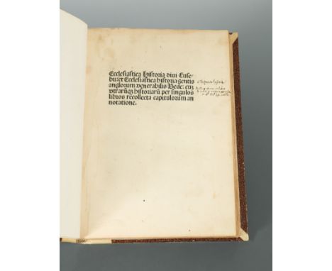 Ecclesiastica Historia, et Ecclesiastica Gentis Anglorum Venerabilis Bede. Strassburg: 1500, small folio, gothic letter, some