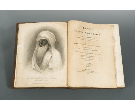 Travels in Europe and Africa. London: Henry Colburn 1816, 4to, 2 vols. in one, 34 plates as required including frontispiece, 