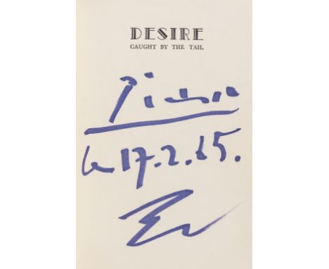 Pablo Picasso (1881-1973)DesireThe book, the first paperbound edition 1962, signed and dated 'Le 17.2.65' in blue ink on the 