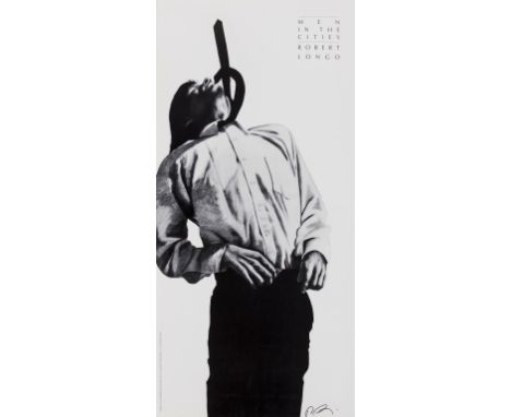 Robert Longo (b.1945)Men in the Cities PosterOffset lithograph, 1991, signed in black ink, the full sheet 1005 x 510mm (39 5/