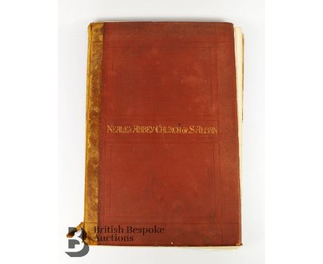 Neale's Abbey Church of St Alban Architectural Book presented to the Right Honorable James Walter, Earl of Verulam, illustrat