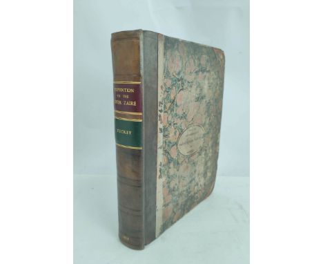 TUCKEY CAPT. J. K.&nbsp;&nbsp;Narrative of an Expedition to Explore the River Zaire, usually called the Congo. Half title. En