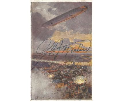 Ferdinand Count Zeppelin signed 6 x 4 colour 1915 postcard. Handwritten on back with Friedrichfeld CDS postmark 12/9/15 born 