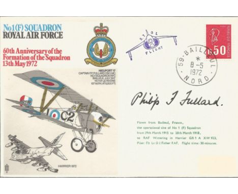 Air Commodore Phillip F Fullard RAF flown World war one cover. Squadron Royal Air Force. 60th Anniversary of the Formation of
