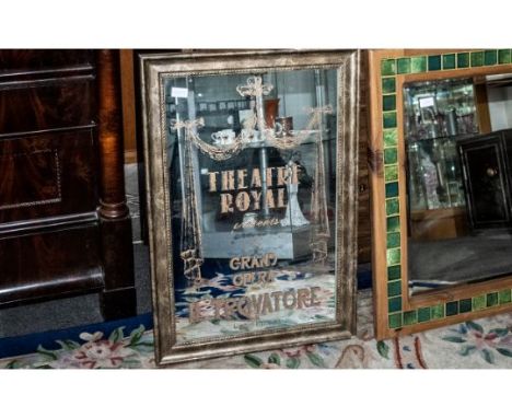 Large Advertising Mirror, 'Theatre Royal,Grand Opera, Il Trovatore lettering in gold, some wear to lettering. Framed in mottl