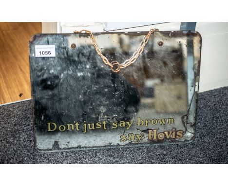 Original Advertising Mirror - Hovis, with slogan 'Don't Say Brown, Say Hovis'.  Measures 14" x 10". As found.