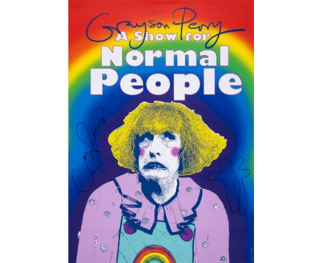 Grayson Perry (b.1960) A Show for Normal People (Signed)Offset lithograph printed in colours, 2021, signed and with drawing o