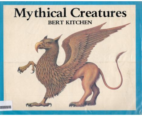 Mythical Creatures by Bert Kitchen Hardback Book 1986 First Edition published by Lutterworth Press some ageing good condition