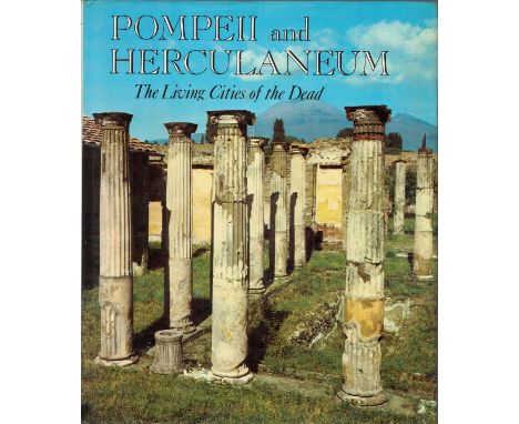 Pompeii and Herculaneum The Living Cities of the Dead by T Kraus Hardback Book 1975 First Edition published by Harry N Abrams