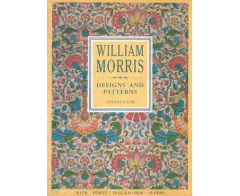 William Morris Designs and Patterns by Norah Gillow Softback Book 1988 First Edition published by Bracken Books some ageing g