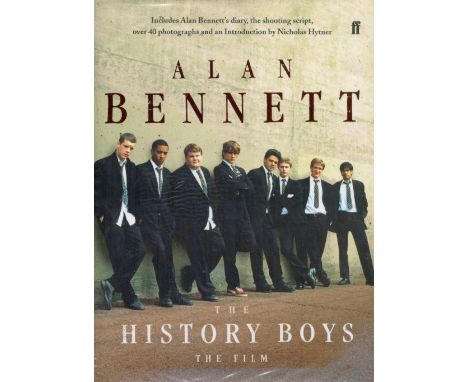 Signed Book Alan Bennett The History Boys The Film Hardback Book 2006 First Edition published by Faber and Faber Ltd some age