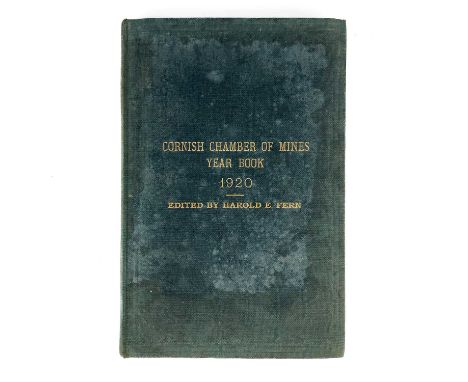 Cornish Chamber of Mines Year Book, 1920 Edited by Harold E. Fern. First edition, printed by Mining Publications Ltd, London 