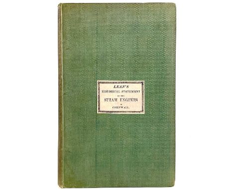 Thomas Lean and Brother (registrars and reporters of the duty of steam engines). 'Historical Statement of the Improvements Ma