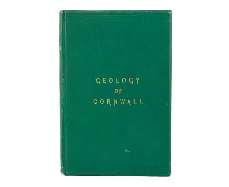 Brenton Symons. 'A Sketch of the Geology of Cornwall,' 1884. 'Including a Brief Description of the Mining Districts and the O